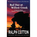 Bad Day at Willow Creek