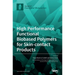 High Performance Functional Bio-based Polymers for Skin-contact Products