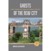 Ghosts of the New City