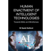 Human Enactment of Intelligent Technologies