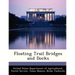Floating Trail Bridges and Docks