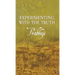 Experimenting with the Truth