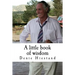 A little book of wisdom: Uncommon Common Sense
