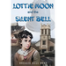 Lottie Moon and the Silent Bell