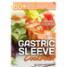 Gastric Sleeve Cookbook: MAIN COURSE - 60 Delicious Low-Carb, Low-Sugar, Low-Fat, High Protein Main Course Dishes for Lifelong Eating Style Aft