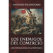 Los enemigos del comercio II: Una historia moral del propiedad Vol. II