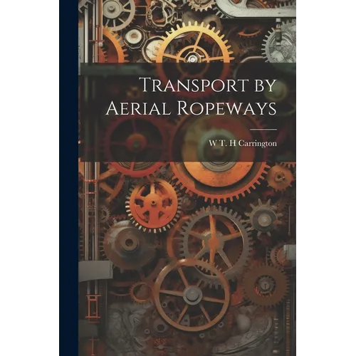 Transport by Aerial Ropeways