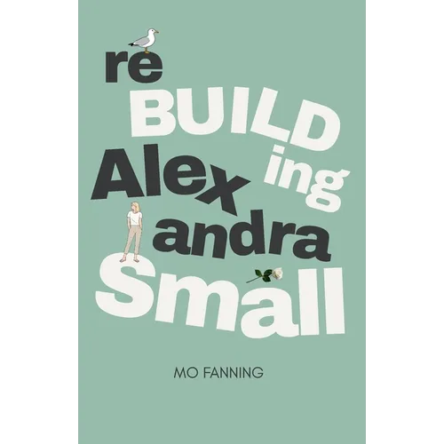 Rebuilding Alexandra Small