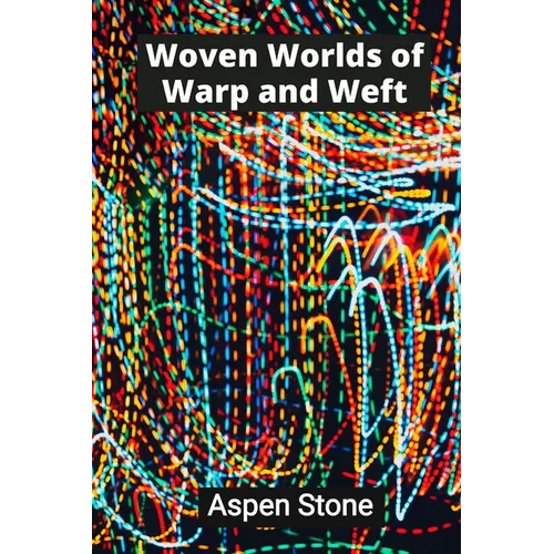Woven Worlds of Warp and Weft: Textile Tapestries That Transcend Tradition