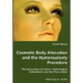 Cosmetic Body Alteration and the Hymenoplasty Procedure