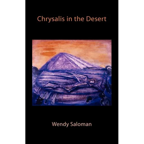 Chrysalis in the Desert