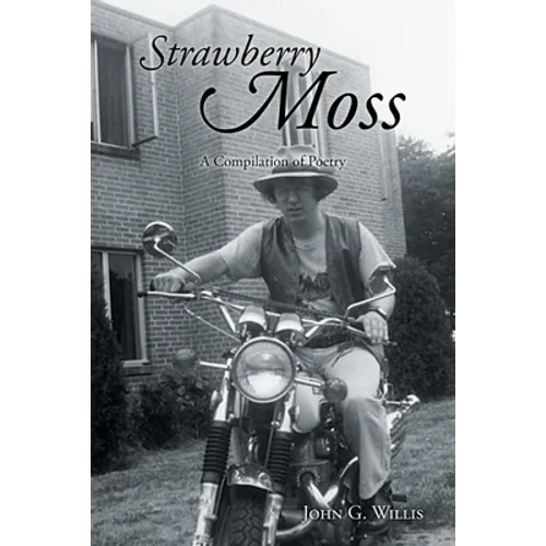 Strawberry Moss: A Compilation of Poetry