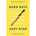 Burn Rate: Launching a Startup and Losing My Mind