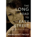 The Long Road to Easy Street