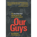 Our Guys: The Glen Ridge Rape and the Secret Life of the Perfect Suburb Volume 4
