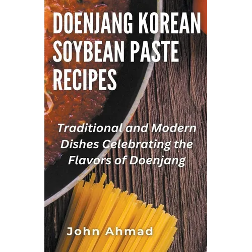 Doenjang Korean Soybean Paste Recipes
