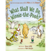 What Shall We Do, Winnie-The-Pooh?