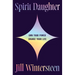 Spirit Daughter: Own Your Power, Change Your Life