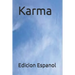 Karma: edicion Espanol