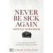 The Official Workbook for Never Be Sick Again: Access Supernatural Health Through Jesus' Resurrection Power