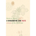 A Kingdom We Can Taste: Sermons for the Church Year