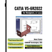 CATIA V5-6R2022 for Designers, 20th Edition
