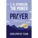 C. H. Spurgeon The Power of Prayer: In Modern English with Introduction and a Study Guide (LARGE PRINT)