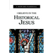 I Believe in the Historical Jesus