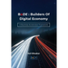 BoDE: Builders of Digital Economy: A Business Accelerator Framework