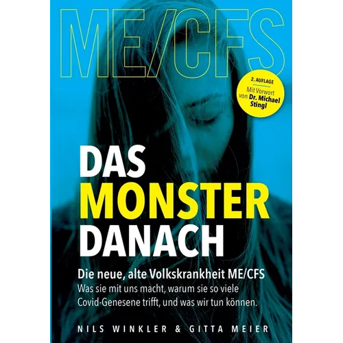 Das Monster danach: Die neue, alte Volkskrankheit ME/CFS