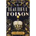 A Beautiful Poison