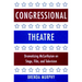 Congressional Theatre: Dramatizing McCarthyism on Stage, Film, and Television