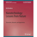 Nanotechnology, Lessons from Nature: Discoveries, Research and Applications