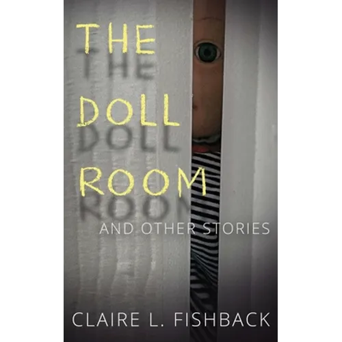 The Doll Room: And Other Stories