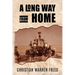 A Long Way From Home: My Time In Iraq and Afghanistan