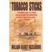 Tobacco Sticks