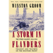A Storm in Flanders: The Ypres Salient, 1914-1918: Tragedy and Triumph on the Western Front