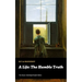 A Life: The Humble Truth (The Classic Unabridged English Edition)
