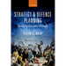 Strategy and Defence Planning: Meeting the Challenge of Uncertainty