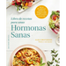 Libro de Recetas Para Unas Hormonas Sanas