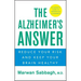 The Alzheimer's Answer: Reduce Your Risk and Keep Your Brain Healthy
