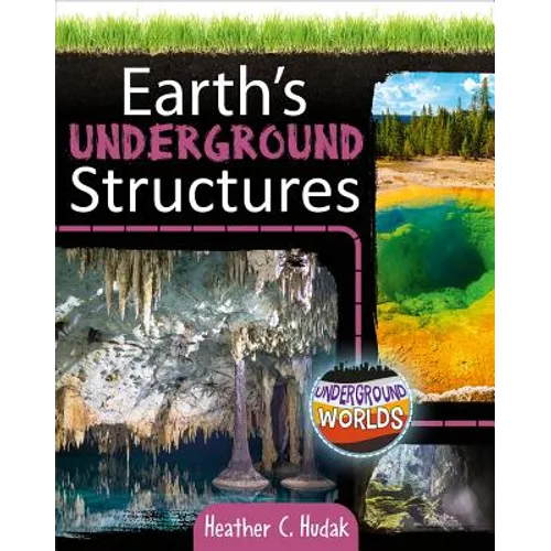 Earth's Underground Structures