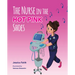 The Nurse in the Hot Pink Shoes