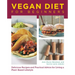 Vegan Diet for Beginners: Delicious Recipes and Practical Advice for Living a Plant-Based Lifestyle