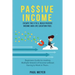 Passive Income: Escape the 9 to 5, build passive income and live location free