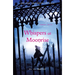 Whispers at Moonrise