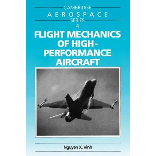 Flight Mechanics of High-Performance Aircraft