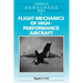 Flight Mechanics of High-Performance Aircraft