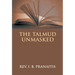 The Talmud Unmasked: The Secret Rabbinical Teachings Concerning Christians