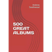 500 Great Albums